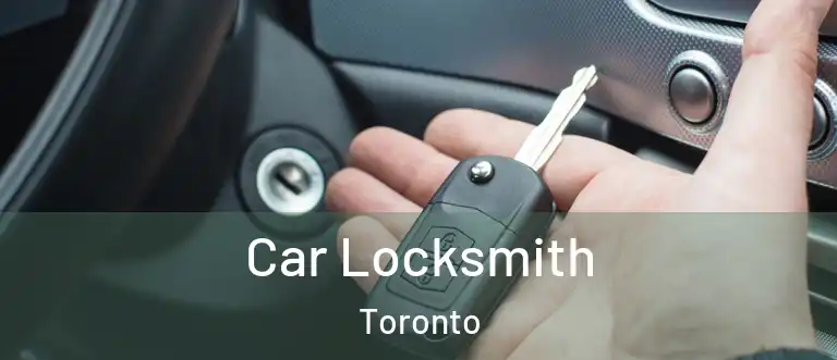  Car Locksmith Toronto
